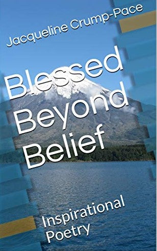 Blessed Beyond Belief: Inspirational Poetry