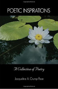 Poetic Inspirations: A Collection of Poetry